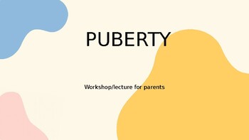 Preview of Talking about puberty - workshop/lecture for parents
