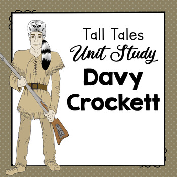 Preview of Davy Crockett | Tall Tales Unit | Reading Comprehension & Writing Activities