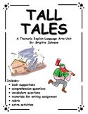 Tall Tales Unit Plan Grade 3 - 6 ELA Thematic Unit Plan