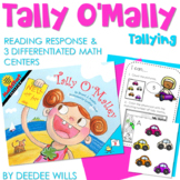 Tally Marks Center & Math Read Aloud Response - Tally O'Mally