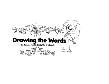 Preview of Tamara Martin Spady the Art Lady - Drawing the Words