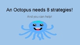 Tame the Octopus with eight strategies