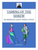 Taming of the Shrew: An Abridged Script with a Study