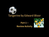 Tangerine Novel - Part 1 Review Activity