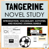 Tangerine Novel Study BUNDLE Complete Literary Analysis Un