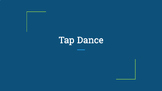 Tap Dance Introduction and History PowerPoint