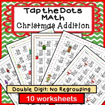 tap the dots christmas double digit addition no regrouping variety worksheets