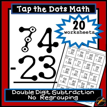 Preview of Tap the Dots Math: Double Digit Subtraction  Worksheets  NO REGROUPING