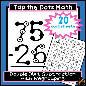 Preview of Tap the Dots Math: Double Digit Subtraction Worksheets With REGROUPING