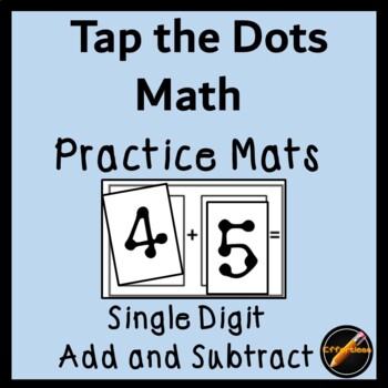 Preview of Tap the Dots Math Practice Mats for Single Digit Addition and Subtraction