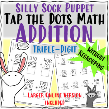 Preview of Tap the Dots Math Three Digit Addition Without Regrouping Distance Learning