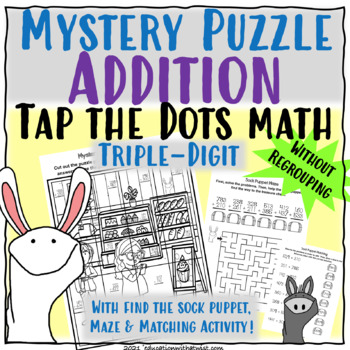 Preview of Tap the Dots Math Three Digit Addition Without Regrouping Mystery Picture