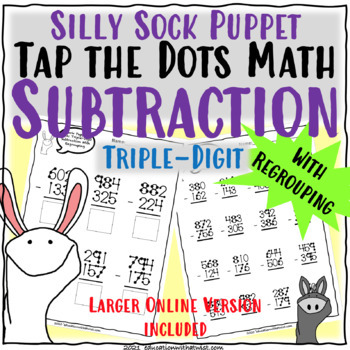 Preview of Tap the Dots Math Three Digit Subtraction With Regrouping Distance Learning