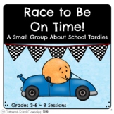 Tardy Small Group: Race to Be On Time - Tardiness - School