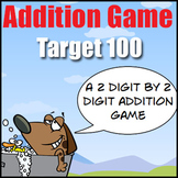 Addition Game - Target 100 - a 2 Digit by 2 Digit Addition & Estimation Game