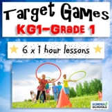 PE Unit Plans | TARGET GAMES | KG1, KG2 or Grade 1