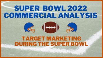 Super Bowl ads 2022: what they can tell us about marketing in the