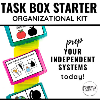 Task Boxes for Independent Work Systems - Positively Learning