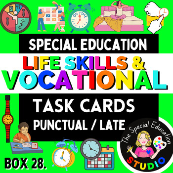 Preview of Task Boxes Special Education, Vocational Life Skills TIME Punctual / Late Math