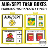 Task Boxes for Morning Work Early Finishers August Septemb
