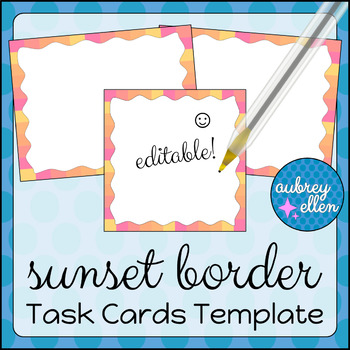 Preview of Editable Task Card Templates FREEBIE | Sunset Border