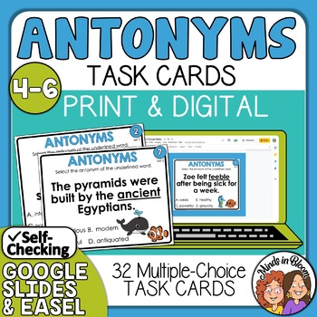 Preview of Antonym Task Cards - Set 2 - Grades 4-6 - Print & Self-Checking Digital Options