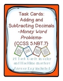 Task Cards: Adding and Subtracting Decimals [Money Word Problems] 5.NBT.7