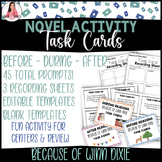 Task Cards Because of Winn Dixie, Before, During, After, E