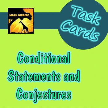 Preview of Task Cards: Conditional Statements and Conjectures