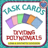 Task Cards - Dividing Polynomials (Long & Synthetic Divisi