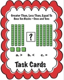 Task Cards Greater Than, Less Than or Equal To - Base Ten 