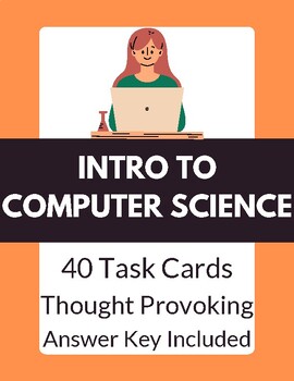 Preview of Task Cards: Intro to Computer Science | 40 Questions | Answer Key | Engineer