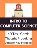 Task Cards: Intro to Computer Science | 40 Questions | Ans