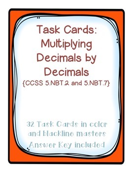 Preview of Task Cards: Multiplying Decimals by Decimals 5.NBT.2 5.NBT.7