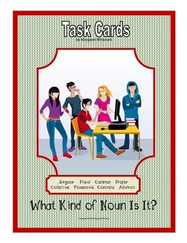 Types of Nouns Task Cards