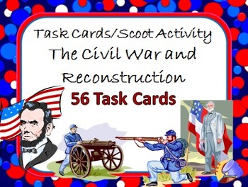 Preview of Task Cards Scoot Activity The Civil War and Reconstruction 56 Task Cards