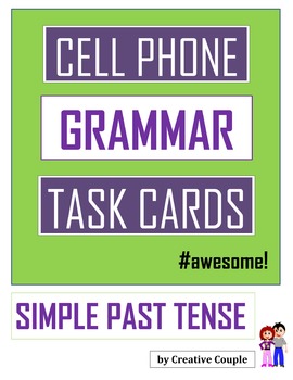 Preview of Grammar Task Cards - SIMPLE PAST TENSE - Cell Phone Layout!