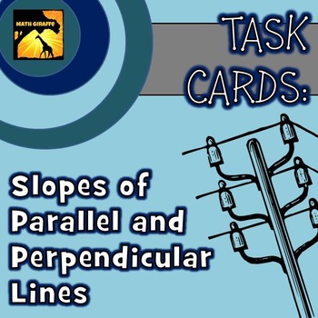 Preview of Task Cards: Slopes of Parallel and Perpendicular Lines