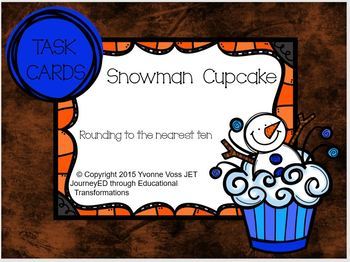 Preview of Task Cards Snowman Cupcake Rounding to the nearest Ten