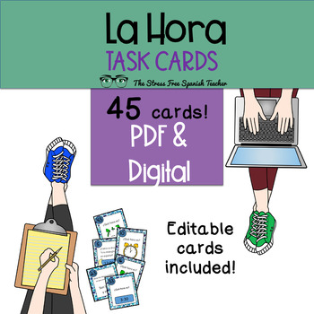 Preview of Spanish Task Cards LA HORA Time 45 cards |Editable cards included|
