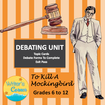 Preview of Debate: To Kill A Mockingbird, 30 topic cards, Instructions, Rubric, Exit Pass,