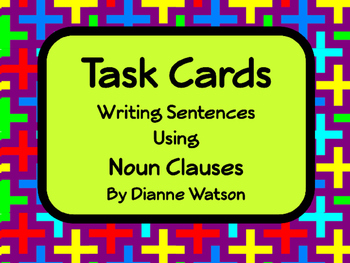 Preview of Task Cards Writing Sentences with Noun Clauses