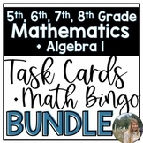 Math Task Cards for Middle School and Algebra 1 Bundle
