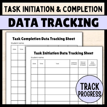 Preview of Task Initiation and Completion Data Tracking Sheets for Special Education