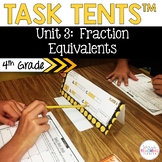 Task Tents™ - Fraction Equivalents {4th Grade Unit 3}