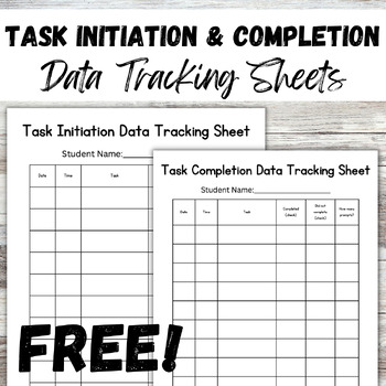 Preview of Task initiation and Task Completion Teacher Data Tracking Sheets