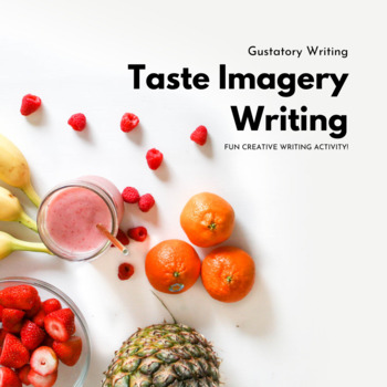 Preview of Taste Imagery Creative Writing Activity
