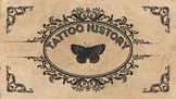 Tattoo Art History Lesson Presentation (Grades 6-12)