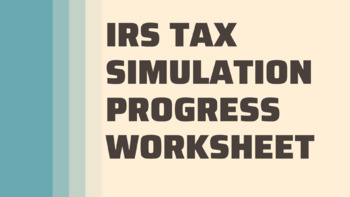 Preview of Tax Simulations Progress Worksheet