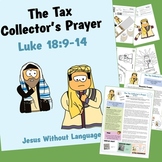 Tax Collector's Prayer - Luke 18 - Kidmin Lesson & Bible Crafts